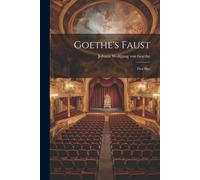 Goethe's Faust: First Part