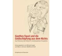 Goethes Faust Und Die Geldschöpfung Aus Dem Nichts