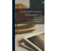 Goethe's Faust, Volumes 1-2