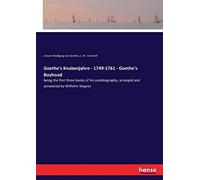 Goethe's Knabenjahre - 1749-1761 - Goethe's Boyhood