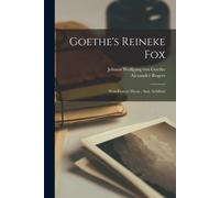 Goethe's Reineke Fox; West-Eastern Divan; And, Achilleid
