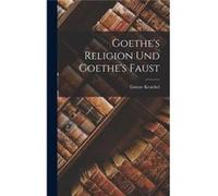 Goethes Religion und Goethes Faust - Gustav Keuchel - Creative Media Partners LLC - Livre en Anglais Gustav KeuchelGustav Keuchel (Auteur)