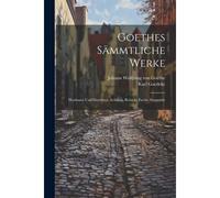 Goethes Sämmtliche Werke: Hermann Und Dorothea. Achilleis. Reineke Fuchs. Singspiele