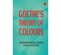 Goethe's Theory of Colours