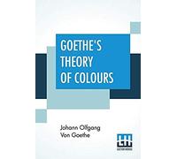 Goethe's Theory Of Colours