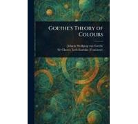 Goethe's Theory Of Colours