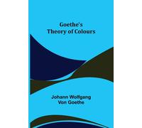 Goethe's Theory Of Colours