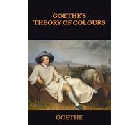 Goethe's Theory of Colours