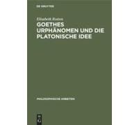 Goethes Urphänomen Und Die Platonische Idee