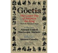 Goetia la Petite Clé de Salomon le Roi