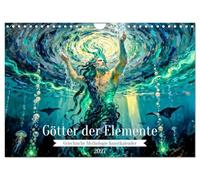 Götter der Elemente - Griechische Mythologie Kunstkalender (Wandkalender 2027 DIN A4 quer), CALVENDO Monatskalender: Ein kunstvoll inszenierter ... Naturkräfte der griechischen Mythologie.