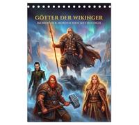 Götter der Wikinger - Ikonen der Nordischen Mythologie (Tischkalender 2027 DIN A5 hoch), CALVENDO Monatskalender: Erlebe die Götter der nordischen ... Symbolik und epischer Bildstimmungen.