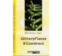 Götterpflanze Bilsenkraut Storl, Wolf-Dieter (Auteur)