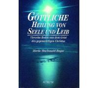 Göttliche Heilung Von Seele Und Leib