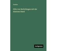 Götz von Berlichingen mit der eisernen Hand
