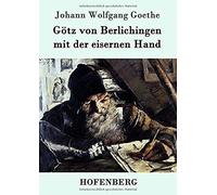 Götz Von Berlichingen Mit Der Eisernen Hand