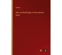 Götz Von Berlichingen Mit Der Eisernen Hand