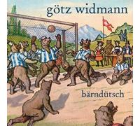 Götz Widmann – Bärndütsch – CD