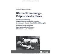 Götzendämmerung - Crépuscule Des Idoles