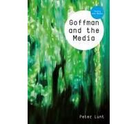 Goffman And The Media