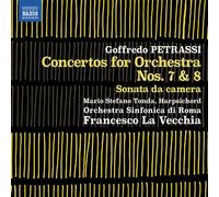 Goffredo Petrassi: Concertos For Orchestra Nos. 7 & 8 / Sonata Da Camera