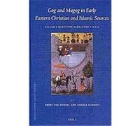 Gog and Magog in Early Syriac and Islamic Sources, Brill's Inner Asian Library E. J. Van Donzel (Auteur)