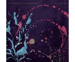 Gogan Eileen and the Instructions - Under Moving Skies