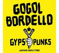 Gogol Bordello - Gypsy Punks: Underdog 660 Strike