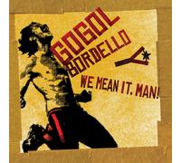 Gogol Bordello – We Mean It Man – Vinyle 12" – The Orchard