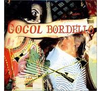 Gogol Bordello - When The Trickster Comes A-Pokin