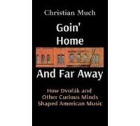 Goin' Home And Far Away