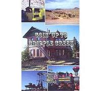Goin' Up to Cripple Creek, The Gold Trail Raymond Walter Seibert (Auteur)