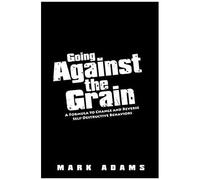 Going Against The Grain