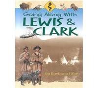 Going Along With Lewis & Clark Barbara Fifer (Auteur)