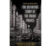 Going Attractions Defintive Story of The Movie Palace