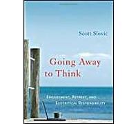 Going Away To Think: Engagement, Retreat, And Ecocritical Responsibility