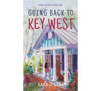 Going Back to Key West - Kara OKane - Wellness Writers Press - ebook (ePub) - Livre