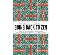 Going Back to Zen Where to find peace so you can live like mad - Janine Vance - Amazon Digital Services LLC KDP - Livre en Anglais Janine VanceJanine Vance (Auteur)