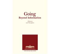 Going beyond information Influence and perception - Collectif - Ecole De Guerre - broché - Essai