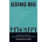 Going Big: A Scientist's Guide to Large Projects and Collaborations