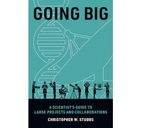 Going Big: A Scientist's Guide to Large Projects and Collaborations