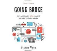 Going Broke: Why Americans (Still) Can't Hold On To Their Money - [Version Originale] Inconnu (Auteur)