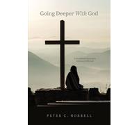 Going Deeper With God