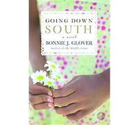Going Down South BONNIE GLOVER (Auteur)