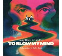 Going Down The River…to Blow My Mind