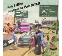 Shorty & Slim - Going Down to Panama