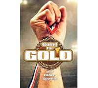 Going for Gold and Other Stories: Complete the Code Anthology 6