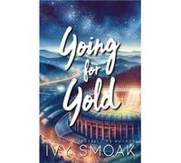 Going for Gold - Ivy Smoak - Amazon Digital Services LLC KDP - Livre en Anglais Ivy SmoakIvy Smoak (Auteur)