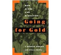 Going for Gold, Perspectives on Southern Africa T. Dunbar Moodie, Vivienne Ndatshe (Auteur)