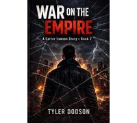 Going from Prison to an Empire: Book 2: War on the Empire